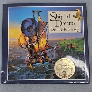SIGNED First Edition Dean Morrissey Ship of Dreams Harry N. Abrams 1994